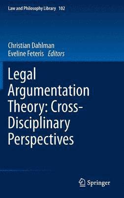 bokomslag Legal Argumentation Theory: Cross-Disciplinary Perspectives