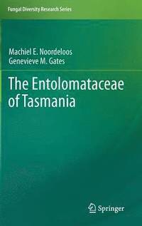 bokomslag The Entolomataceae of Tasmania
