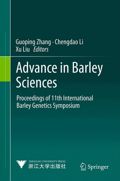 Guoping Zhang, Chengdao Li, Xu Liu - Advance in Barley Sciences, Inbunden