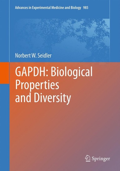 bokomslag GAPDH: Biological Properties and Diversity