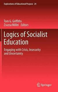 bokomslag Logics of Socialist Education
