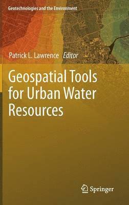 Patrick L. Lawrence - Geospatial Tools for Urban Water Resources, Inbunden