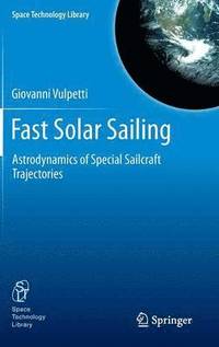 bokomslag Fast Solar Sailing