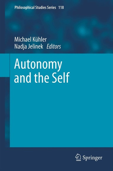 Michael Kühler, Nadja Jelinek - Autonomy and the Self, Inbunden