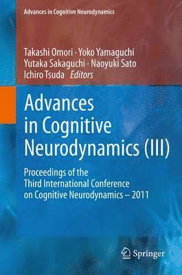Advances in Cognitive Neurodynamics (III)