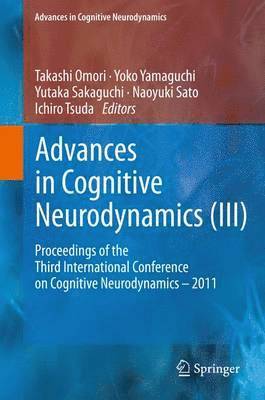 Advances in Cognitive Neurodynamics (III) 1