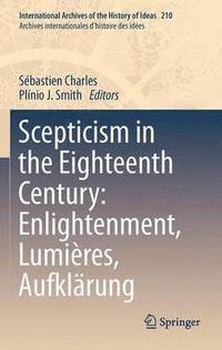 bokomslag Scepticism in the Eighteenth Century: Enlightenment, Lumires, Aufklrung