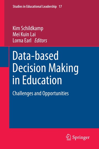Kim Schildkamp, Mei Kuin Lai, Lorna Earl - Data-based Decision Making in Education, Inbunden