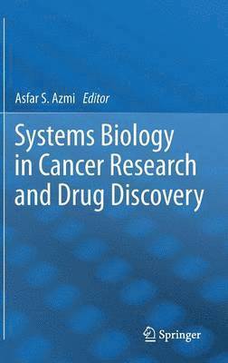 Systems Biology in Cancer Research and Drug Discovery 1