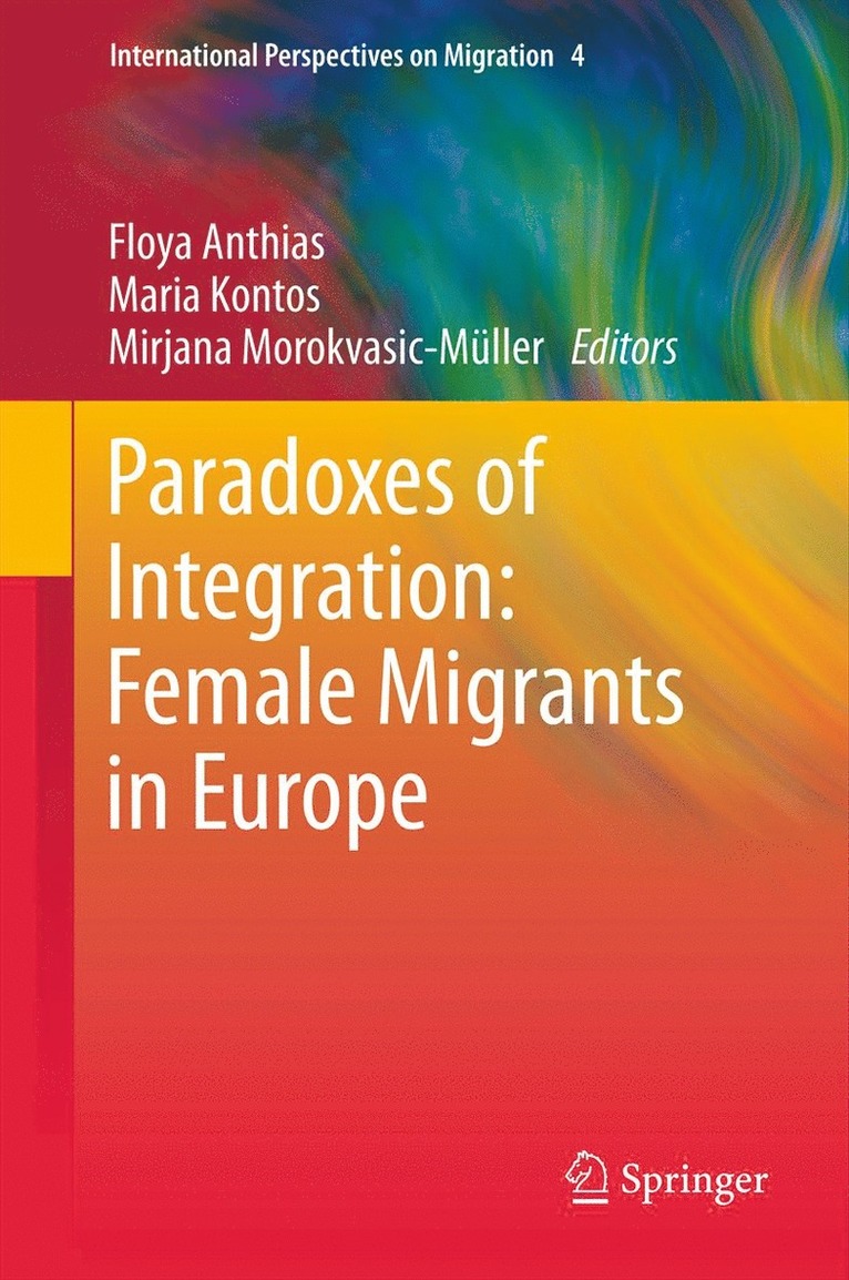 Paradoxes of Integration: Female Migrants in Europe 1