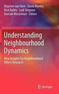 bokomslag Understanding Neighbourhood Dynamics