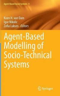 bokomslag Agent-Based Modelling of Socio-Technical Systems