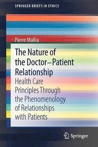 bokomslag The Nature of the Doctor-Patient Relationship