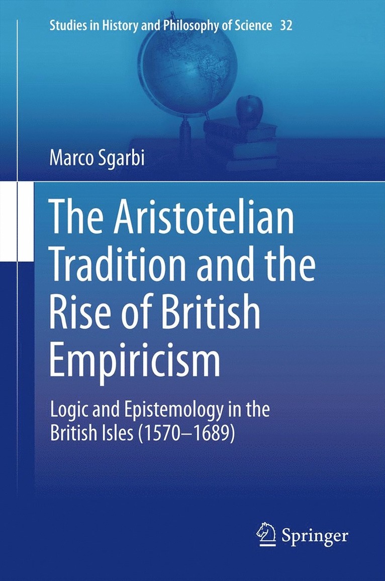 Aristotelian Tradition and the Rise of British Empiricism