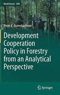 bokomslag Development Cooperation Policy in Forestry from an Analytical Perspective