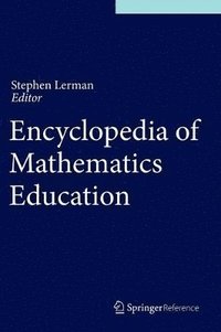 bokomslag Encyclopedia of Mathematics Education