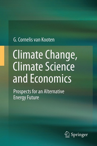 bokomslag Climate Change, Climate Science and Economics