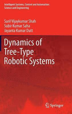Dynamics of Tree-Type Robotic Systems 1