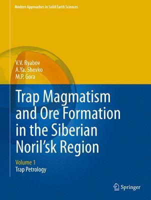 Trap Magmatism and Ore Formation in the Siberian Noril'sk Region 1