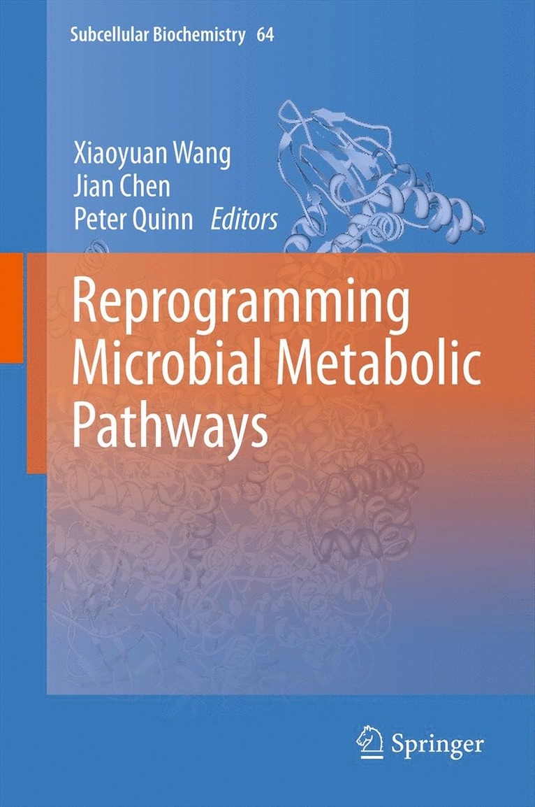 Xiaoyuan Wang, Jian Chen, Peter Quinn - Reprogramming Microbial Metabolic Pathways, Inbunden