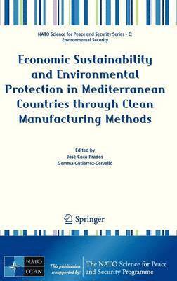 bokomslag Economic Sustainability and Environmental Protection in Mediterranean Countries through Clean Manufacturing Methods