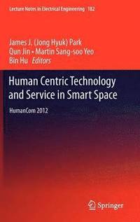 bokomslag Human Centric Technology and Service in Smart Space