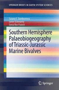 bokomslag Southern Hemisphere Palaeobiogeography of Triassic-Jurassic Marine Bivalves