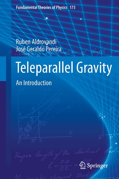 Ruben Aldrovandi, Jose G Pereira - Teleparallel Gravity, Inbunden