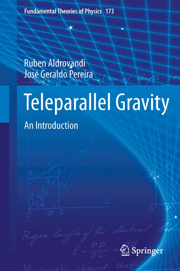 Ruben Aldrovandi, Jose G Pereira, Jose G. Pereira - Teleparallel Gravity, Inbunden