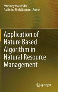 bokomslag Application of Nature Based Algorithm in Natural Resource Management