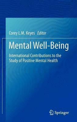 Corey L.M. Keyes, Corey L. M. Keyes - Mental Well-Being, Inbunden