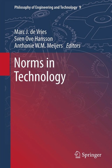 Marc J de Vries, Sven Ove Hansson, Anthonie W.M. Meijers - Norms in Technology, Inbunden