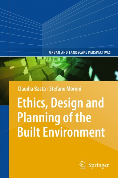 bokomslag Ethics, Design and Planning of the Built Environment