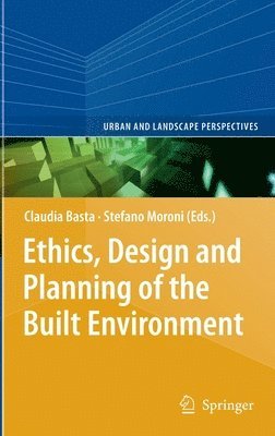 Ethics, Design and Planning of the Built Environment 1