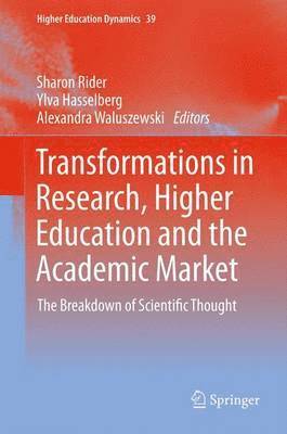 bokomslag Transformations in Research, Higher Education and the Academic Market