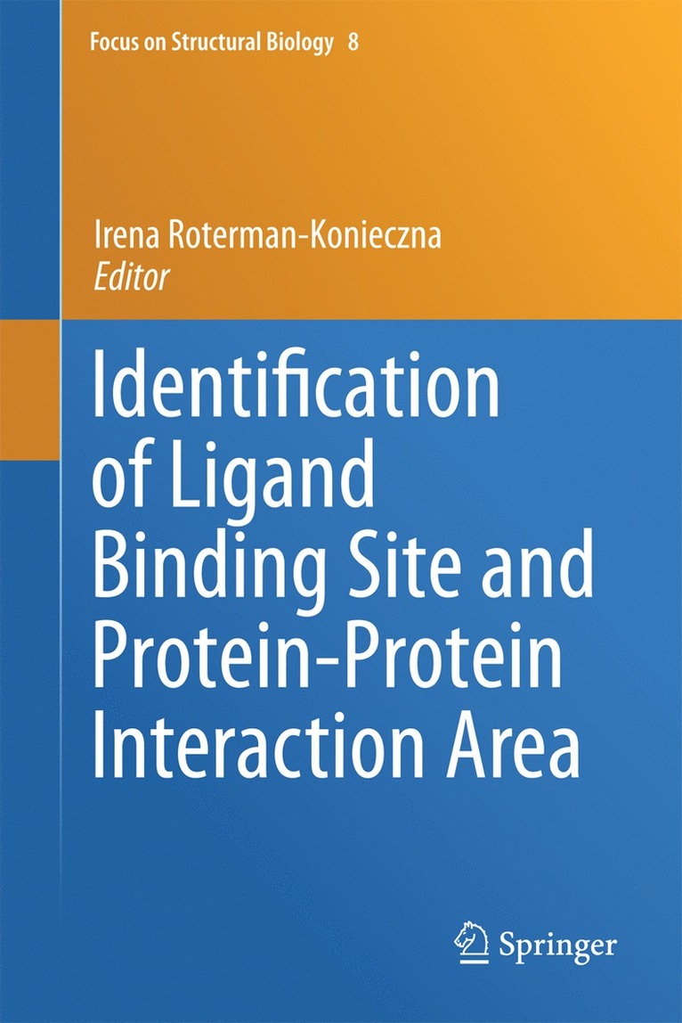 Irena Roterman-Konieczna - Identification of Ligand Binding Site and Protein-Protein Interaction Area, Inbunden