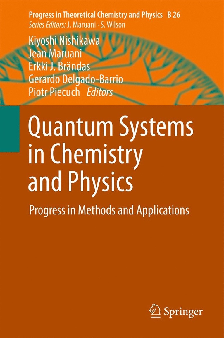 Quantum Systems in Chemistry and Physics 1