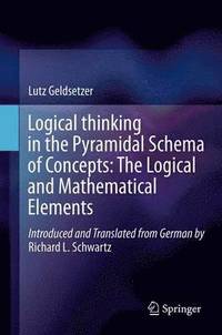 bokomslag Logical Thinking in the Pyramidal Schema of Concepts: The Logical and Mathematical Elements