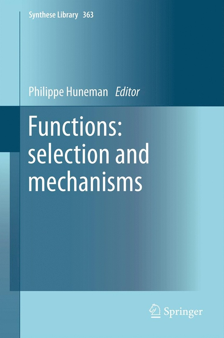 Philippe Huneman - Functions: selection and mechanisms, Inbunden