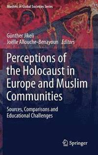 bokomslag Perceptions of the Holocaust in Europe and Muslim Communities