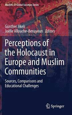 bokomslag Perceptions of the Holocaust in Europe and Muslim Communities