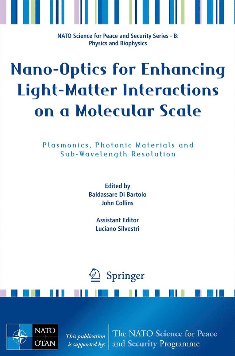 Baldassare Di Bartolo, John Collins - Nano-Optics for Enhancing Light-Matter Interactions on a Molecular Scale, Häftad