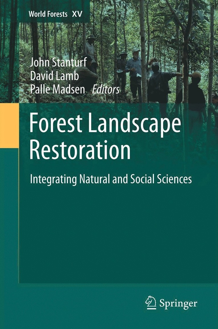 John Stanturf, David Lamb, Palle Madsen - Forest Landscape Restoration, Inbunden