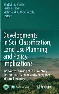 bokomslag Developments in Soil Classification, Land Use Planning and Policy Implications