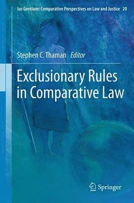 Exclusionary Rules in Comparative Law 1