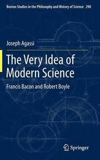 bokomslag The Very Idea of Modern Science