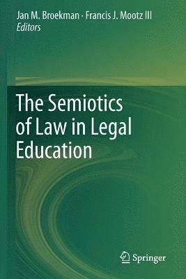 The Semiotics of Law in Legal Education 1