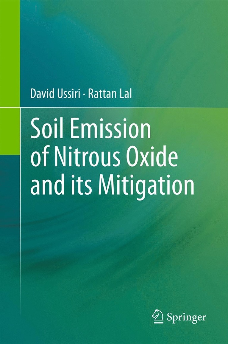 David Ussiri, Rattan Lal - Soil Emission of Nitrous Oxide and its Mitigation, Inbunden