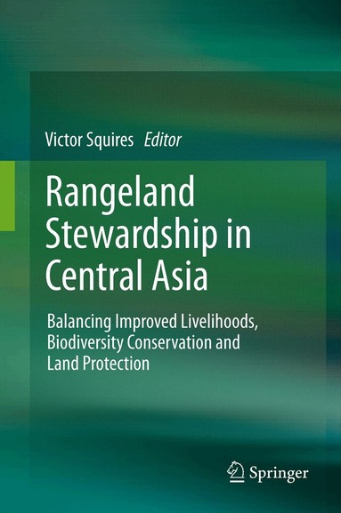 Victor R. Squires - Rangeland Stewardship in Central Asia, Inbunden