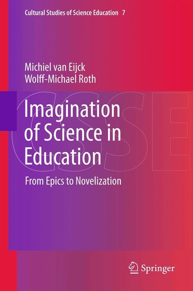 Michiel van Eijck, Wolff-Michael Roth - Imagination of Science in Education, Inbunden